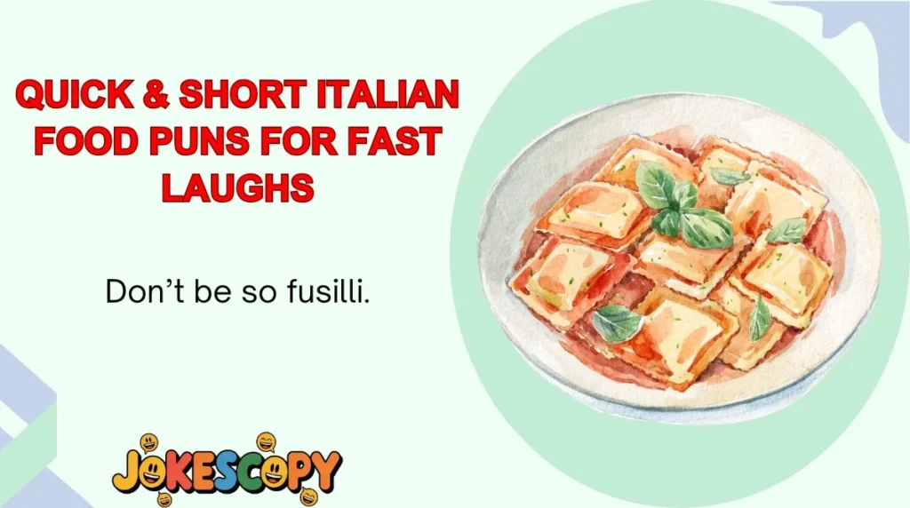 Quick & Short Italian Food Puns for Fast Laughs