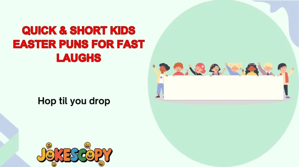 Quick & Short Kids Easter Puns for Fast Laughs