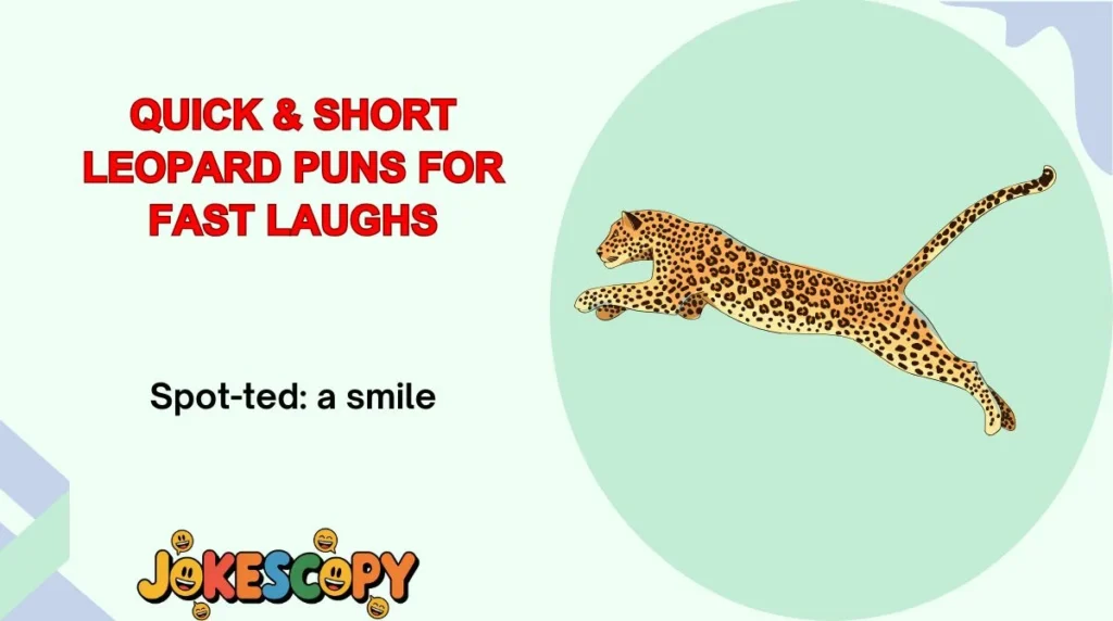 Quick & Short Leopard Puns for Fast Laughs