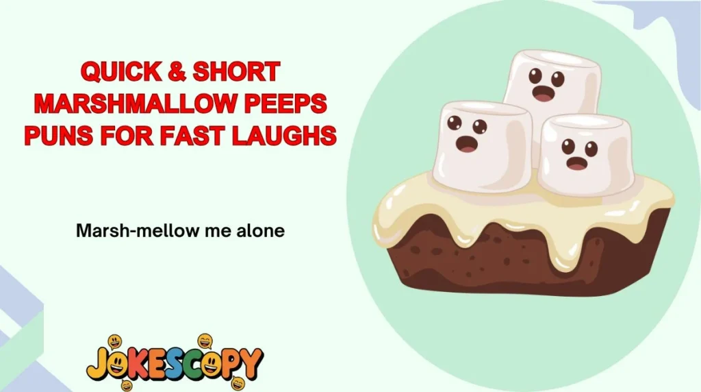 Quick & Short Marshmallow Peeps Puns for Fast Laughs