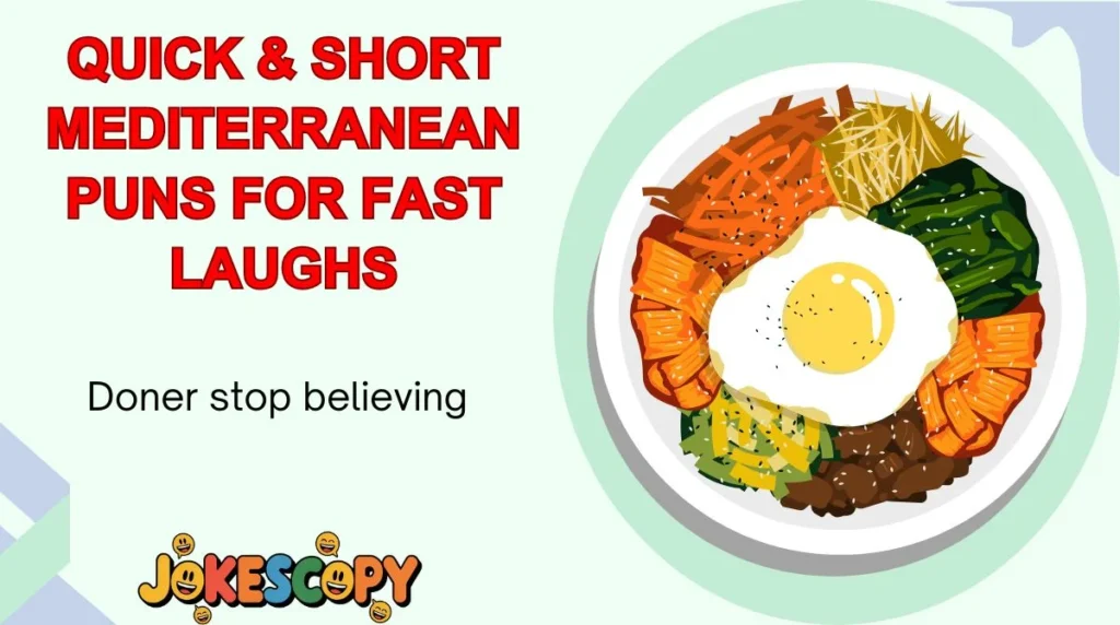 Quick & Short Mediterranean Puns for Fast Laughs