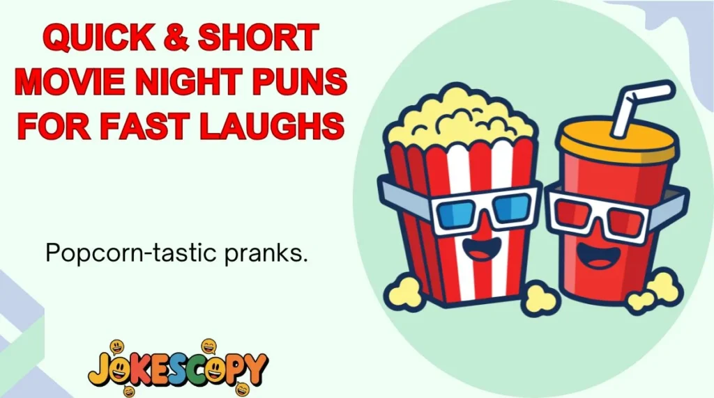 Quick & Short Movie Night Puns for Fast Laughs