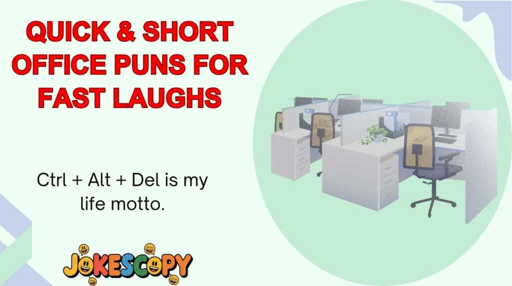 Quick & Short Office Puns for Fast Laughs