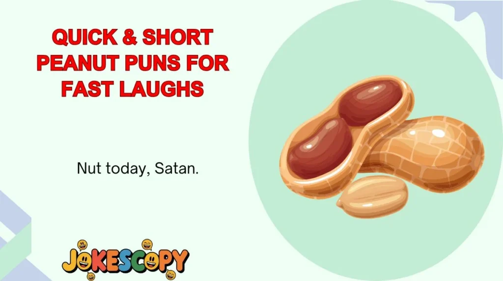 Quick & Short Peanut Puns for Fast Laughs