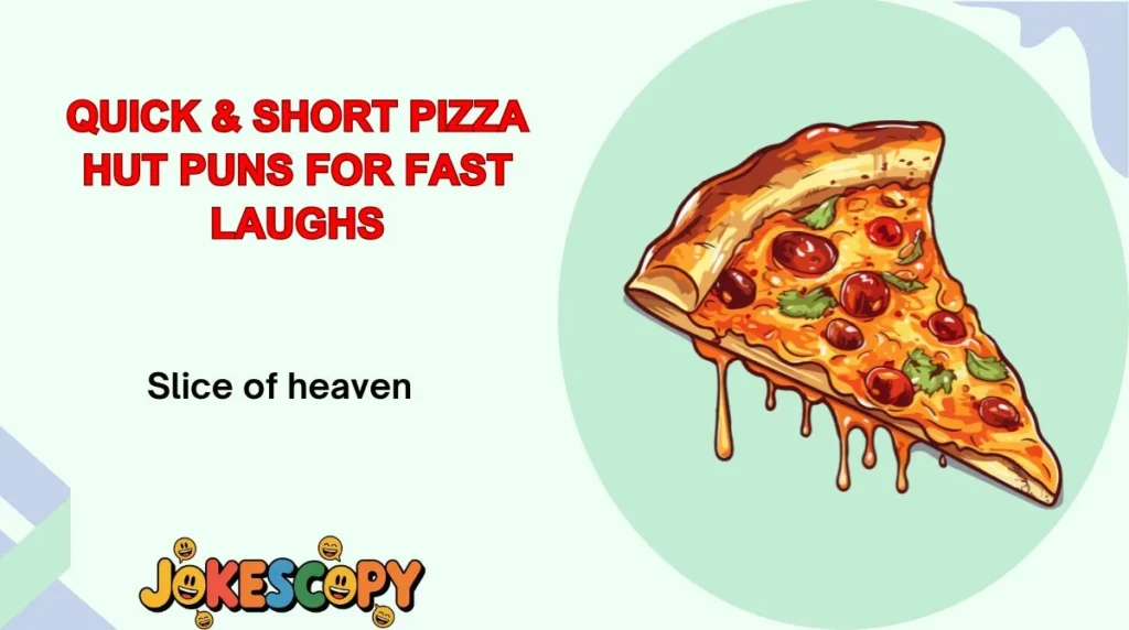 Quick & Short Pizza Hut Puns for Fast Laughs