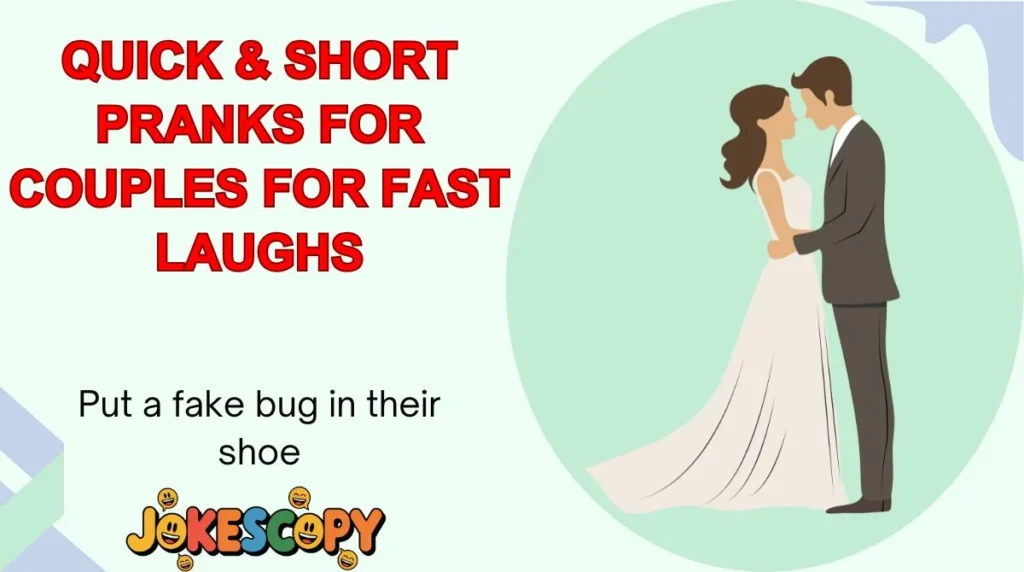 Quick & Short Pranks for Couples for Fast Laughs