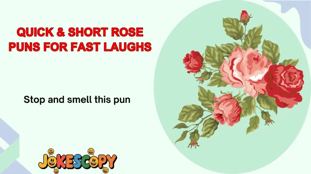 Quick & Short Rose Puns for Fast Laughs