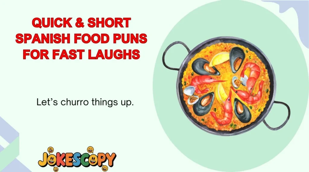 Quick & Short Spanish Food Puns for Fast Laughs