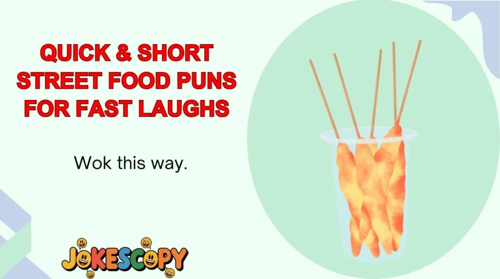 Quick & Short Street Food Puns for Fast Laughs