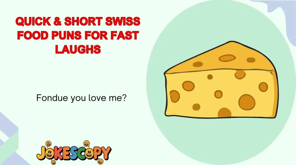 Quick & Short Swiss Food Puns for Fast Laughs