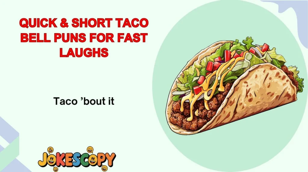 Quick & Short Taco Bell Puns for Fast Laughs