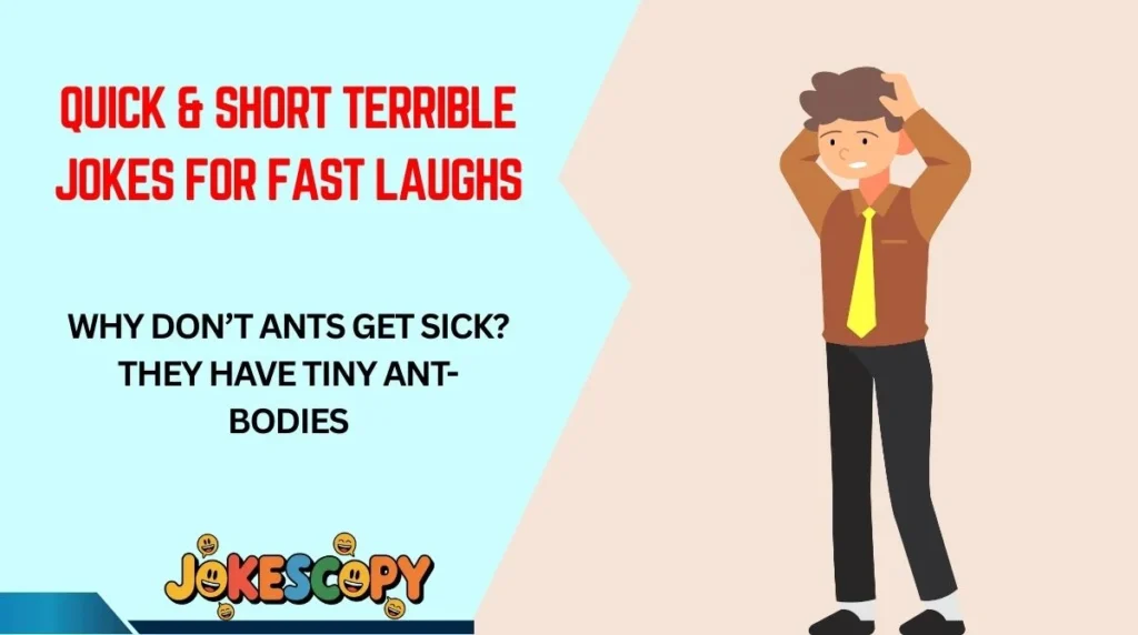 Quick & Short Terrible Jokes for Fast Laughs