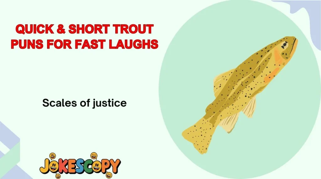 Quick & Short Trout Puns for Fast Laughs