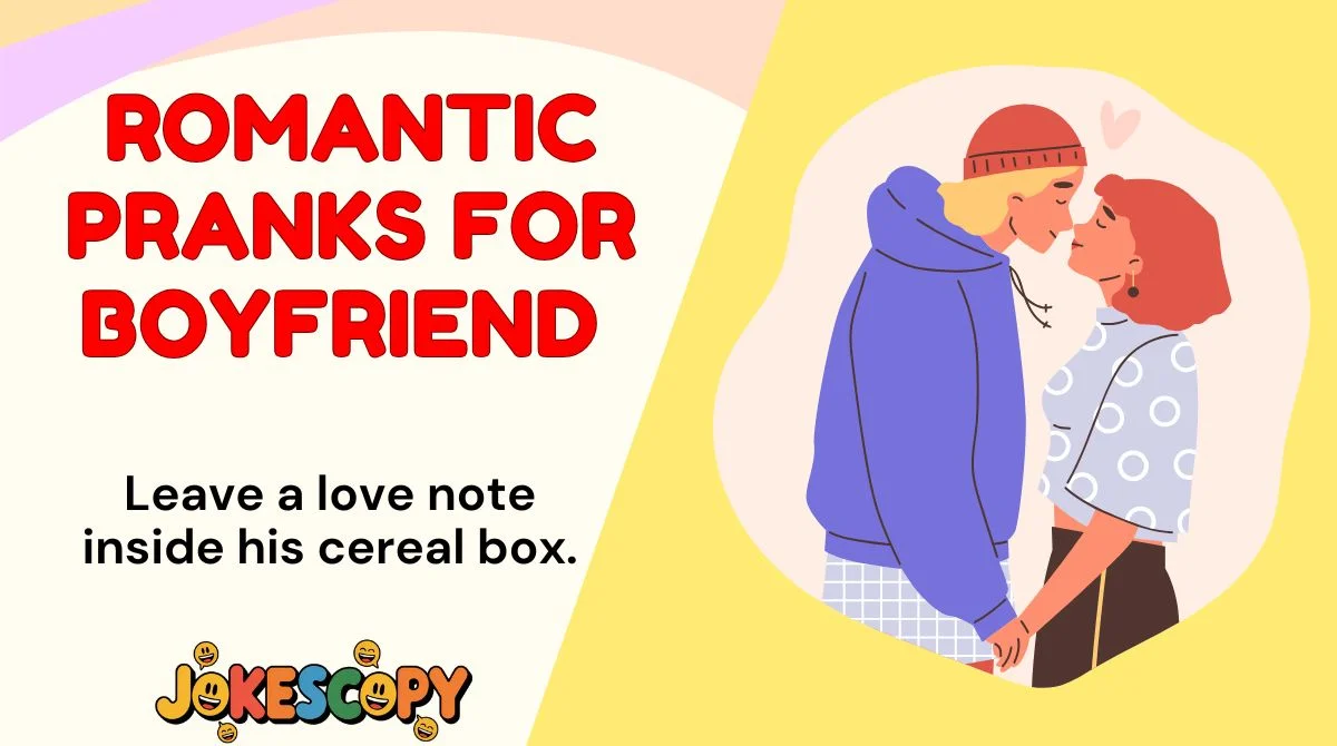 Romantic Pranks for Boyfriend