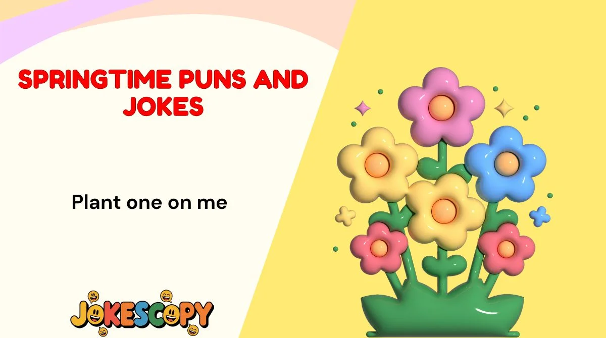 Springtime Puns and Jokes