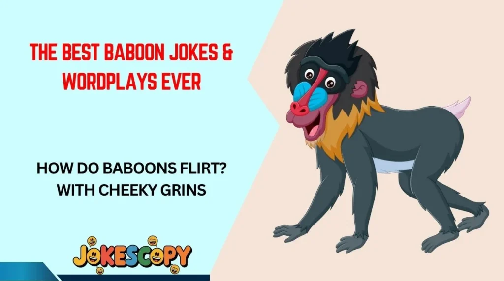 The Best Baboon Jokes & Wordplays Ever