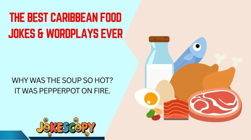 The Best Caribbean Food Jokes & Wordplays Ever