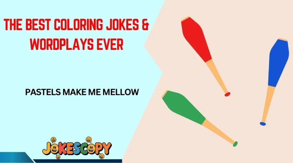 The Best Coloring Jokes & Wordplays Ever