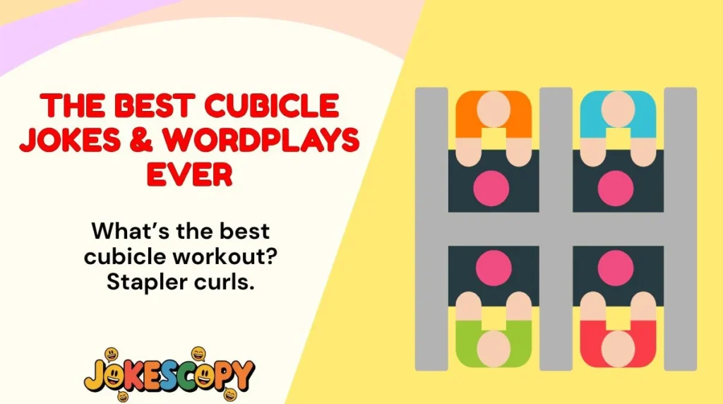 The Best Cubicle Jokes & Wordplays Ever