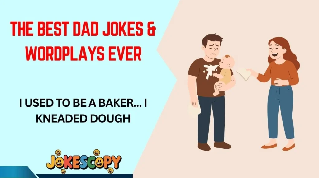 The Best Dad Jokes & Wordplays Ever