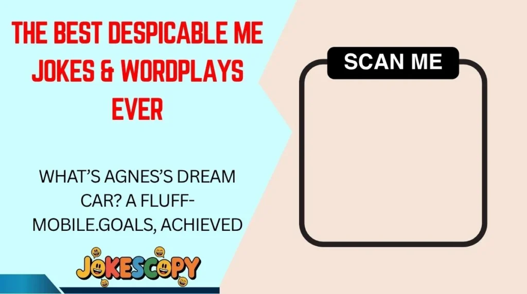 The Best Despicable Me Jokes & Wordplays Ever