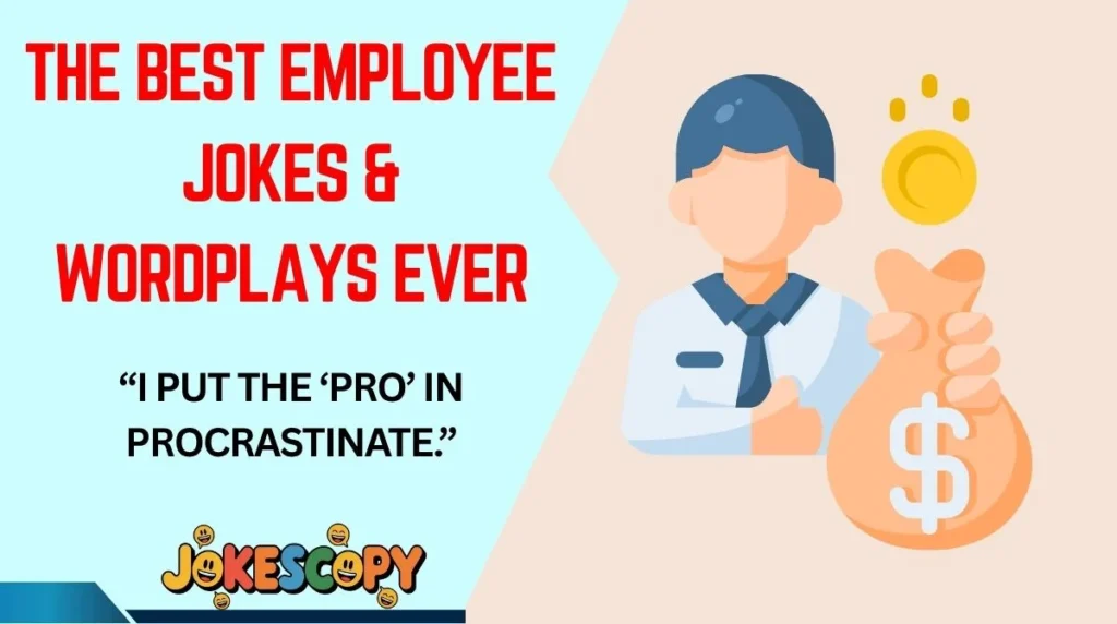 The Best Employee Jokes & Wordplays Ever
