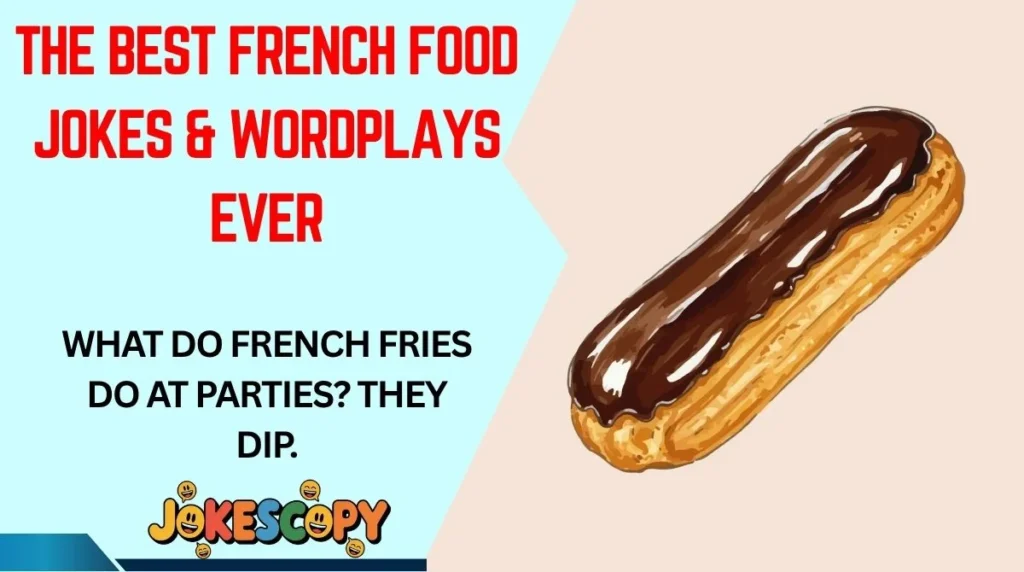 The Best French Food Jokes & Wordplays Ever