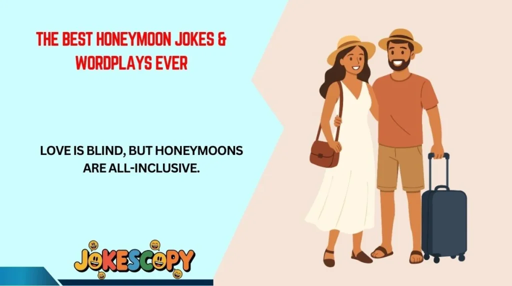 The Best Honeymoon Jokes & Wordplays Ever