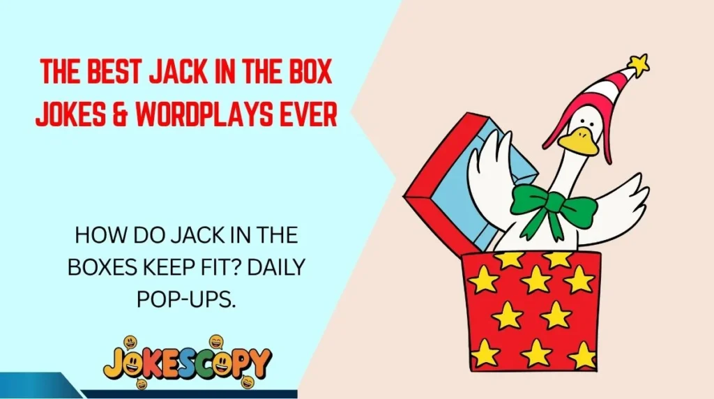 The Best Jack in the Box Jokes & Wordplays Ever