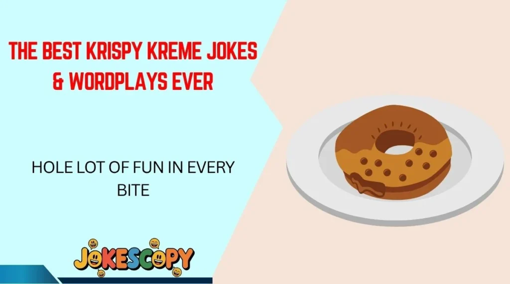 The Best Krispy Kreme Jokes & Wordplays Ever