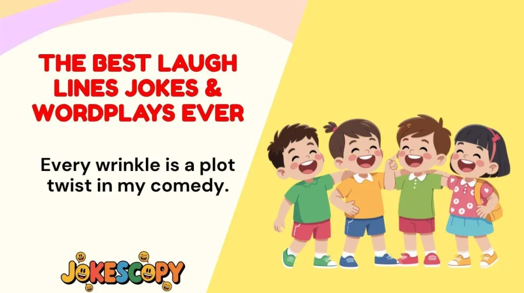 The Best Laugh Lines Jokes & Wordplays Ever
