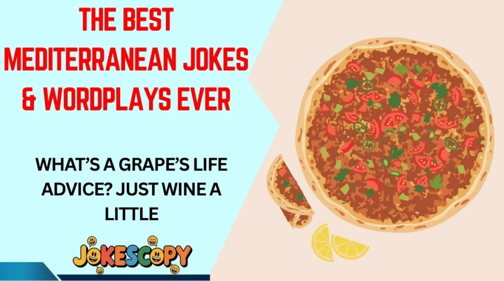 The Best Mediterranean Jokes & Wordplays Ever