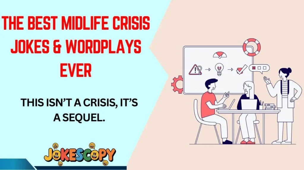 The Best Midlife Crisis Jokes & Wordplays Ever