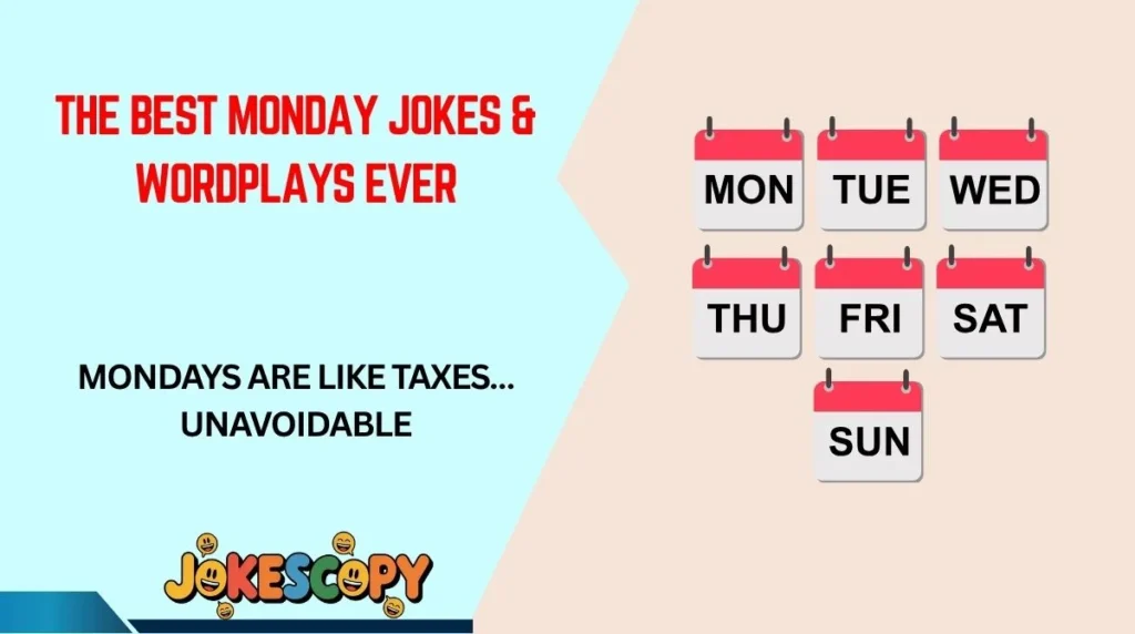The Best Monday Jokes & Wordplays Ever
