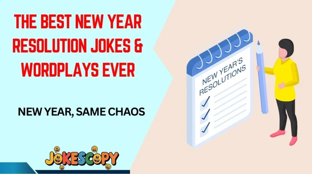 The Best New Year Resolution Jokes & Wordplays Ever