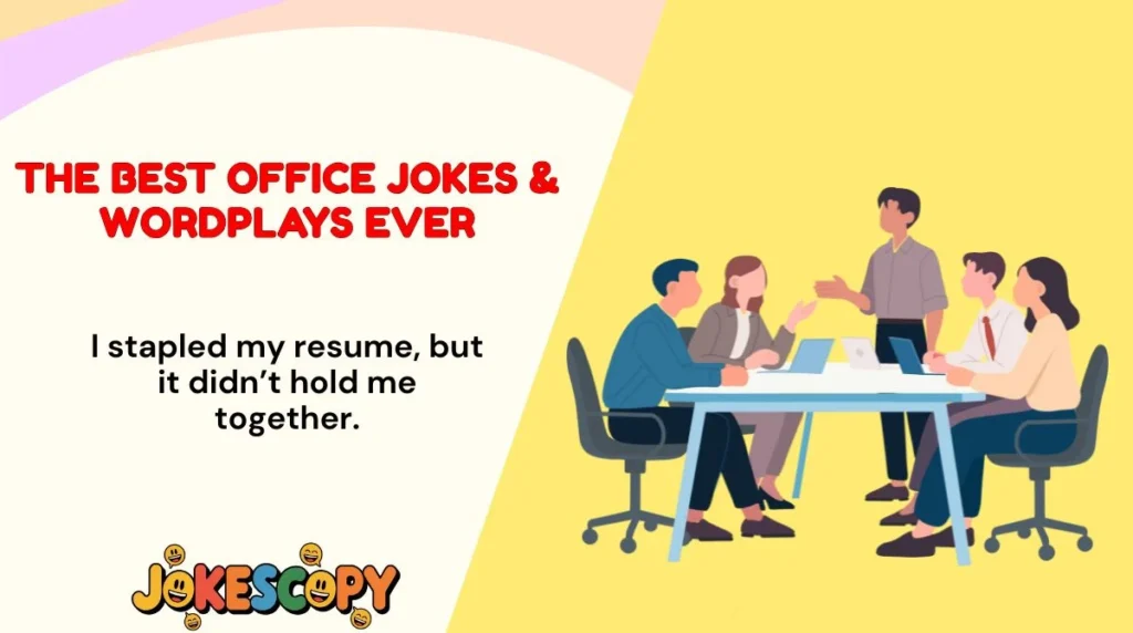 The Best Office Jokes & Wordplays Ever