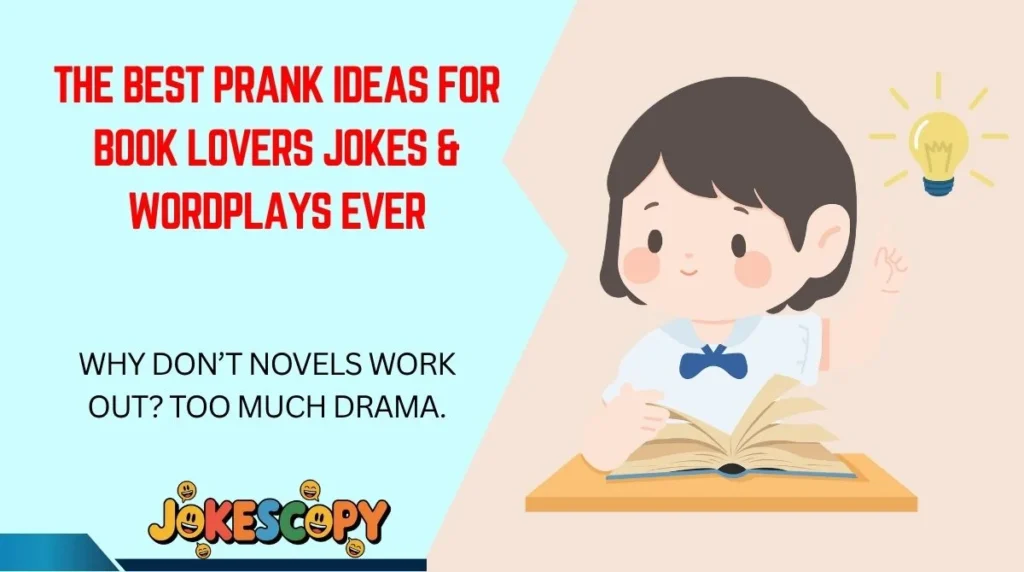 The Best Prank Ideas for Book Lovers Jokes & Wordplays Ever