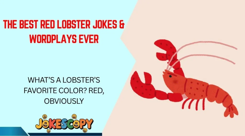 The Best Red Lobster Jokes & Wordplays Ever