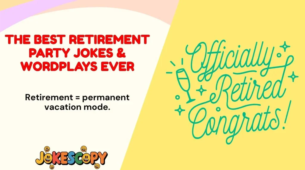The Best Retirement Party Jokes & Wordplays Ever