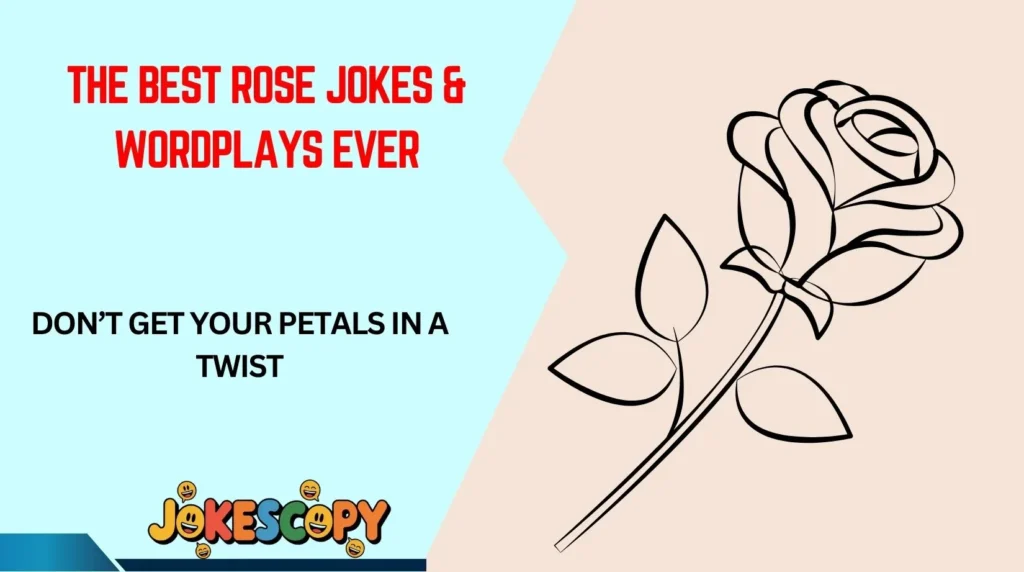 The Best Rose Jokes & Wordplays Ever