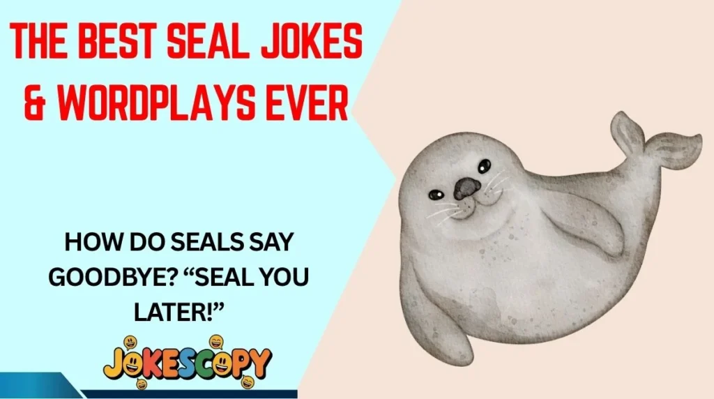 The Best Seal Jokes & Wordplays Ever