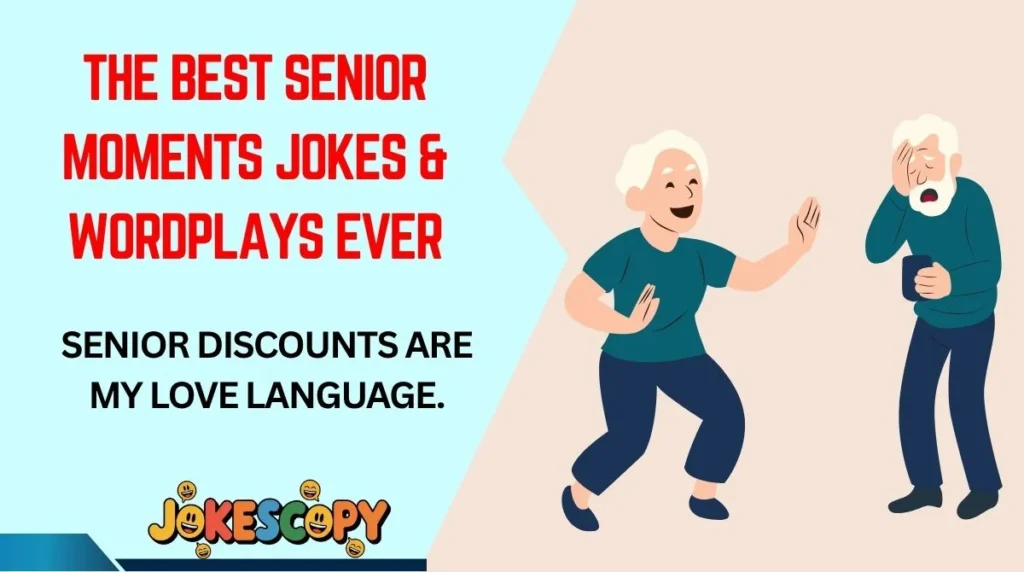 The Best Senior Moments Jokes & Wordplays Ever