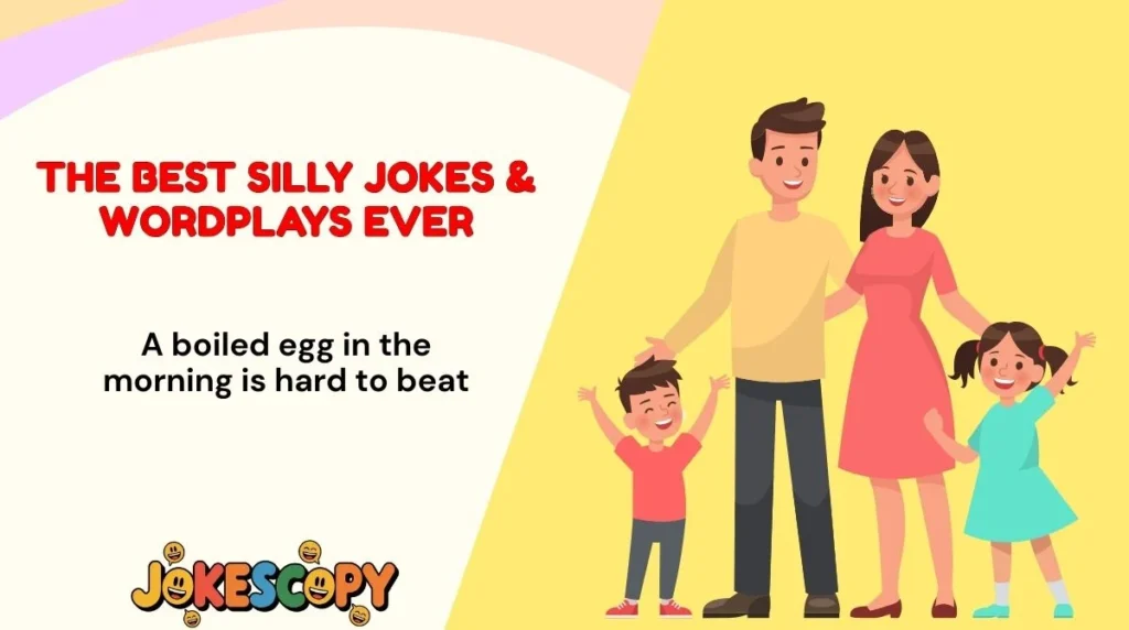 The Best Silly Jokes & Wordplays Ever
