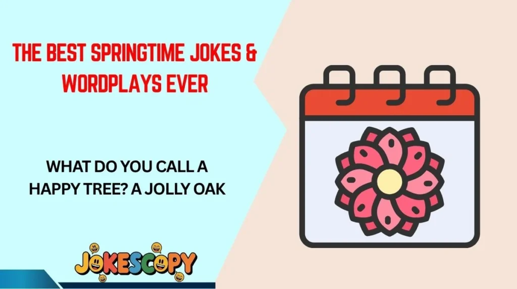 The Best Springtime Jokes & Wordplays Ever