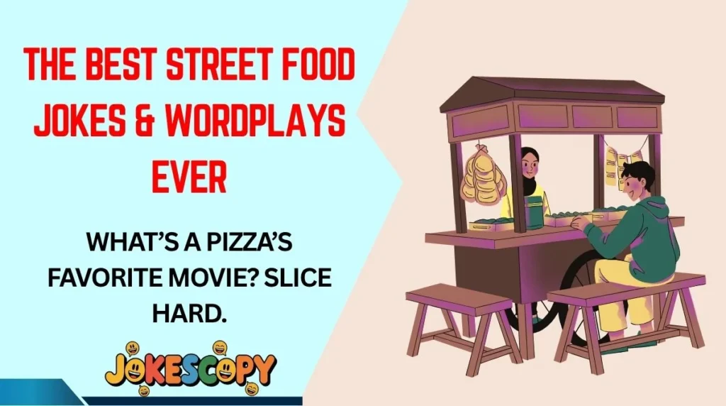 The Best Street Food Jokes & Wordplays Ever