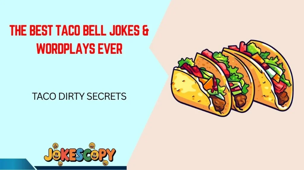 The Best Taco Bell Jokes & Wordplays Ever