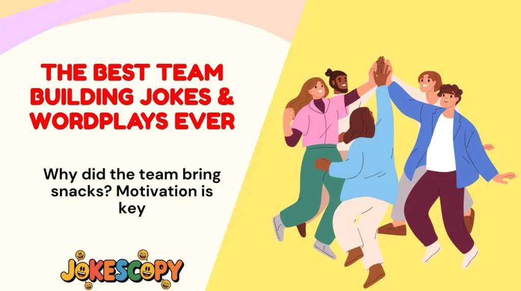 The Best Team Building Jokes & Wordplays Ever