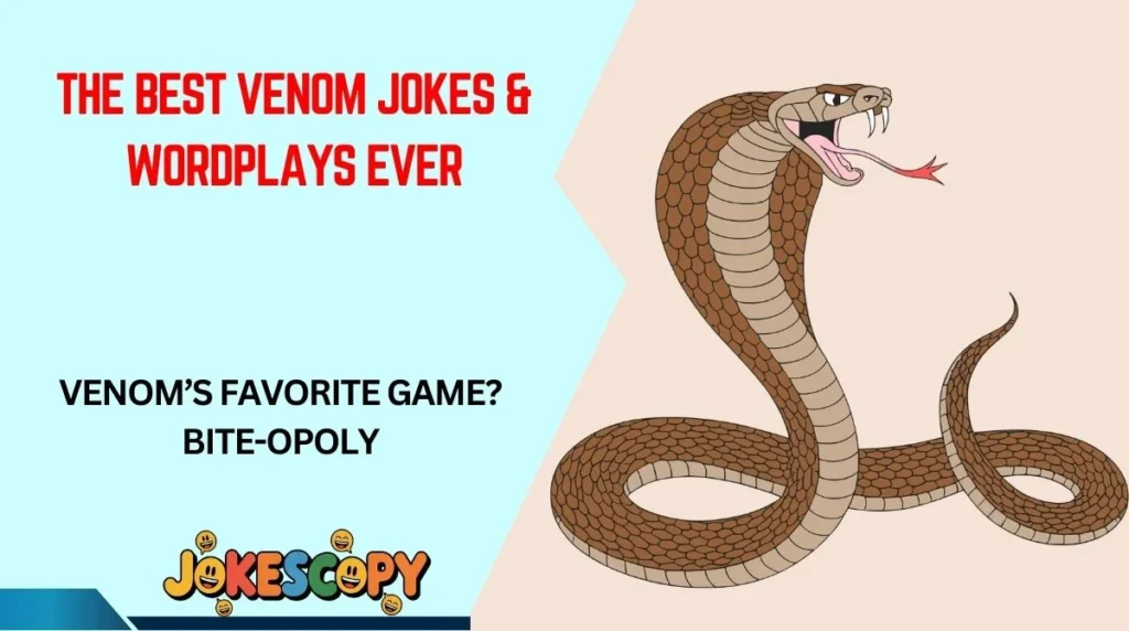 The Best Venom Jokes & Wordplays Ever