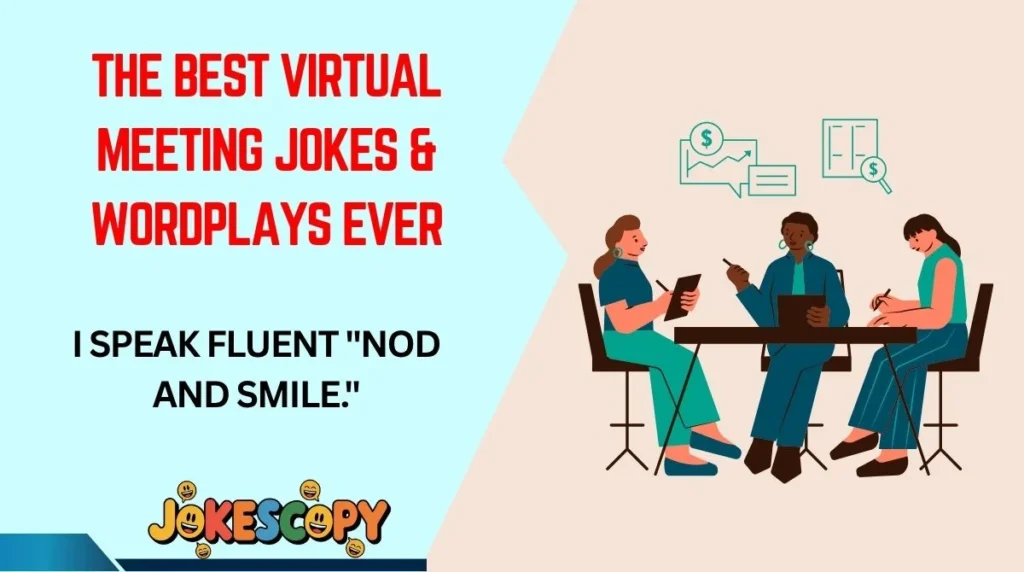 The Best Virtual Meeting Jokes & Wordplays Ever