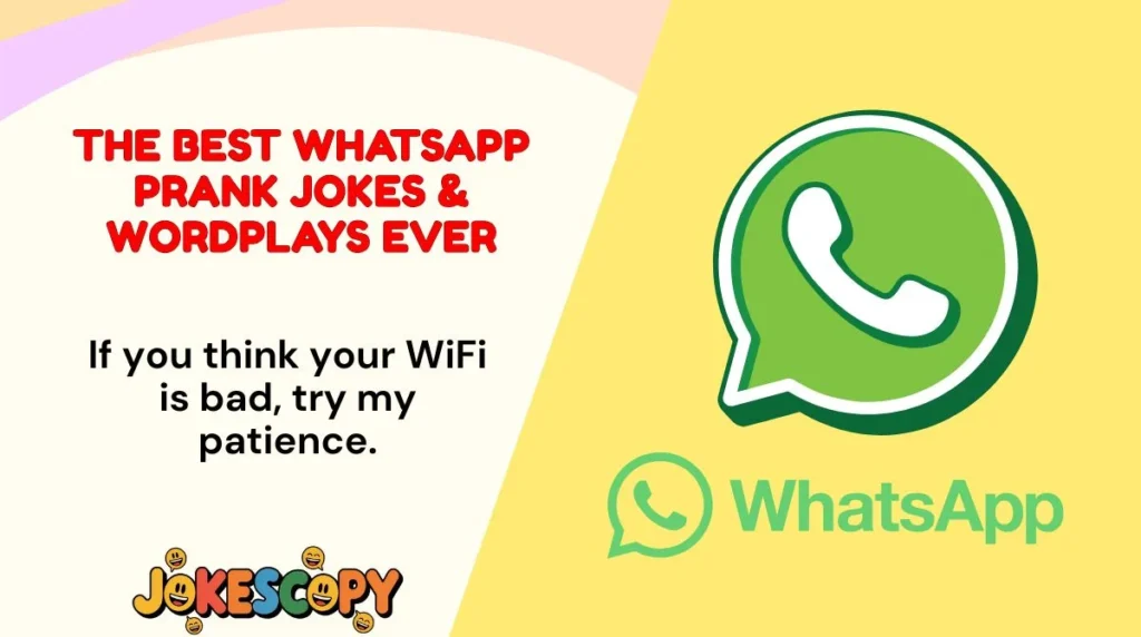 The Best WhatsApp Prank Jokes & Wordplays Ever